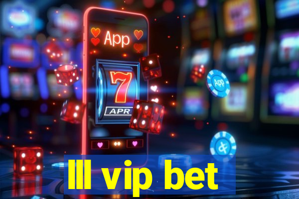 lll vip bet